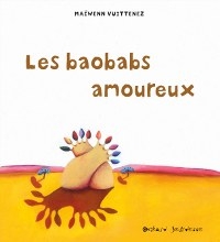 Couverture du livre Les Baobabs amoureux