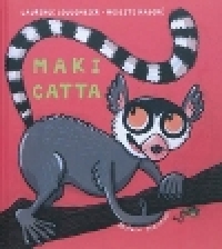 Couverture de l'album Maki Catta de Laurence Coulombier et Modeste Madoré.