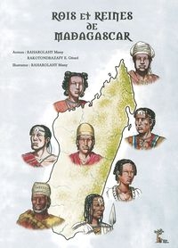 Cartographie de Madagascar avec, tout autour, les têtes de huit rois et reines.