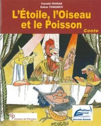 couverture de L'Etoile, l'Oiseau et le Poisson