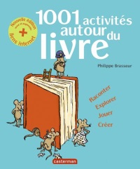 Couverture de 1001 activités autour du livre - 2013