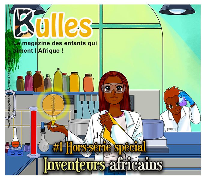 Inventeurs africains, Hors-série spécial, Bulles Magazine, 2020