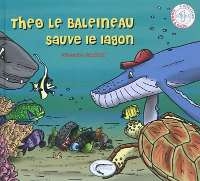Couverture du livre : Théo le Baleineau sauve le lagon de Sébastien Gannat