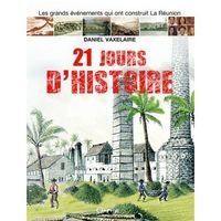 Fresque chronologique et monuments historiques de l'histoire de la Réunion