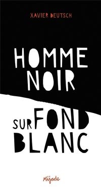 Couverture de : Homme noir sur fond blanc