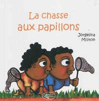 Couverture. Deux enfants tapis dans l'herbe et munis de filets chassent le papillon.