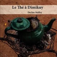 Couverture de : Le thé à Dimikuy