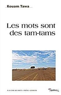 Couverture de : Les mots sont des tam-tams