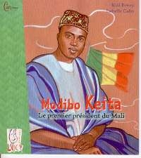 Sur fond marron, au premier plan, le portrait du Président Modibo Keita assis, portant un cafetan bleu et un tarbush brodé, qui regarde le lecteur. En arrière plan, le drapeau malien flotte. 