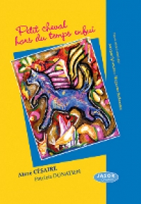 Au milieu de la couverture, une peinture très colorée représente un petit cheval