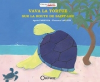 Couverture Vava la tortue sour la route de Saint Leu, Editions Orphie
