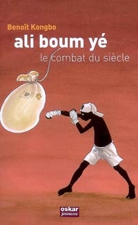 Couverture du roman : Ali Boum Yé.