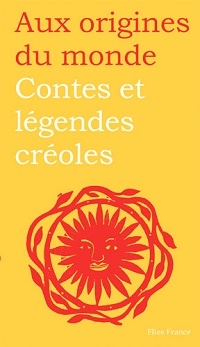 Couverture de : Contes et légendes créoles