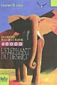 couverture de : L'Eléphant du désert éléphant avançant de face dans le désert