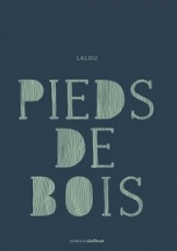 Pied de bois de Laou, Zébulo Éditions, 2019	