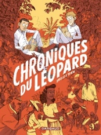 Chroniques du Léopard de Appollo & Tehem, Dargaud, 2018
