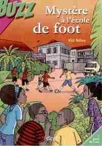 Couverture de : Mystère à l'école de foot