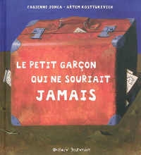 Couverture de : Le petit garçon qui ne souriait jamais