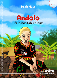 Couverture de : Andolo l’albinos talentueux