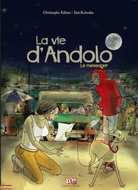 Couverture de : La Vie d'Andolo. Le Messager