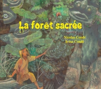 Couverture de : Il était une fois… La Forêt sacrée Un enfant dans une forêt.