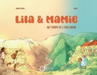 Lila et Mamie, au temps de l'esclavage - Couverture