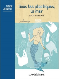 Sous les plastiques la mer - Couverture