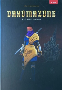 Dahomazone, Première mission Guerrière