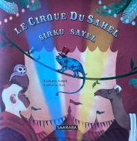 Le cirque du Sahel un caméléon dans un cirque