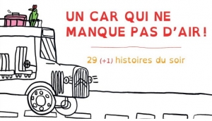 Un car qui ne manque pas d'air !29 (+ 1) histoires du soir, couverture. Coccinelle Édition, 2022 Un car qui ne manque pas d'air !29 (+ 1) histoires du soir, couverture. Coccinelle Édition, 2022