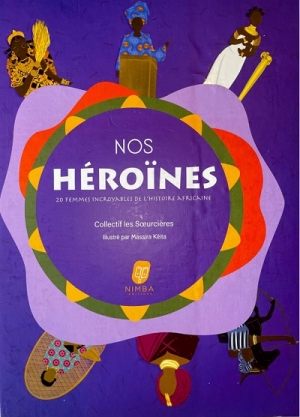 Couverture du livre "Nos Héroïnes" Couverture du livre "Nos Héroïnes"