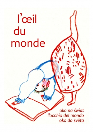 Affiche de l'exposition "L'œil du monde" Affiche de l'exposition "L'œil du monde"